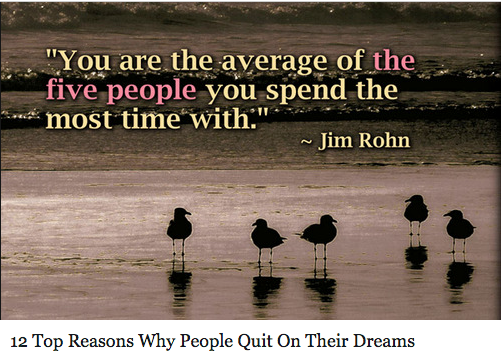 12 Top Reasons Why People Quit On Their Dreams